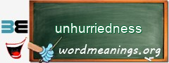 WordMeaning blackboard for unhurriedness